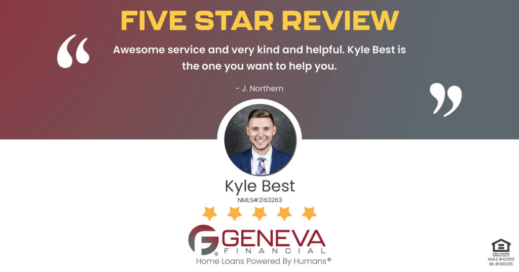 5 Star Review for Kyle Best, Licensed Mortgage Loan Officer with Geneva Financial, Lexington, KY – Home Loans Powered by Humans®.